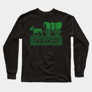 You have died Long Sleeve T-Shirt